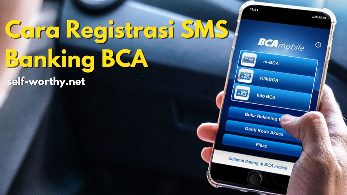 Cara Registrasi SMS Banking BCA: Simak 4 Langkah nya NOW !